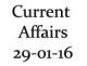 Current Affairs 29th January 2016