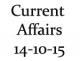 Current Affairs 14th October 2015