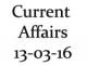 Current Affairs 13th March 2016