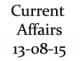 Current Affairs 13th August 2015