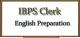 IBPS Clerk exam English section preparation tips
