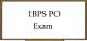 IBPS PO Common Entrance Exam Preparation