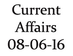 Current Affairs 8 June 2016