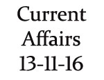 Current Affairs 13th November 2016