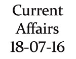 Current Affairs 18th July 2016