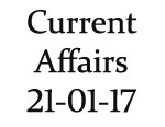 Current Affairs 21st January 2017