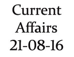 Current Affairs 21st August 2016