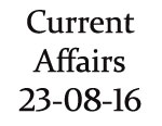Current Affairs 23rd August 2016