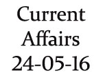 Current Affairs 24 May 2016