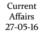 Current Affairs 27 May 2016