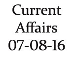 Current Affairs 7th August 2016