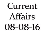 Current Affairs 8th August 2016