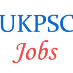 Various Jobs in Uttarakhand Public Service Commission (UKPSC)