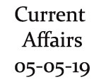 Current Affairs 5th May 2019