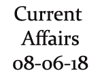 Current Affairs 8th June 2018
