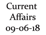 Current Affairs 9th June 2018