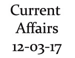 Current Affairs 12th March 2017