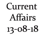 Current Affairs 13th August 2018