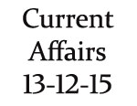 Current Affairs 13th December 2015