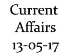 Current Affairs 13th May 2017