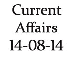 Current Affairs 14th August 2014