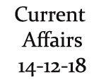 Current Affairs 14th December 2018