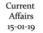 Current Affairs 15th January 2019