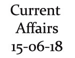 Current Affairs 15th June 2018