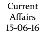 Current Affairs 15th June 2016