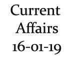 Current Affairs 16th January 2019 
