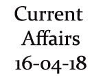 Current Affairs 16th April 2018