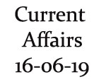 Current Affairs 16th June 2019