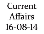 Current Affairs 16th August 2014