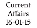 Current Affairs 16th January 2015