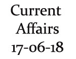 Current Affairs 17th June 2018