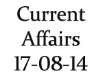 Current Affairs 17th August 2014