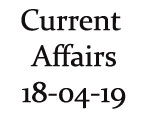 Current Affairs 18th April 2019
