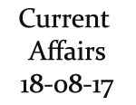 Current Affairs 18th August 2017