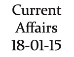 Current Affairs 18th January 2015