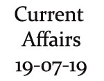 Current Affairs 19th July 2019