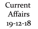Current Affairs 19th December 2018