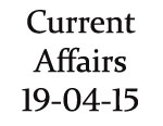 Current Affairs 19th April 2015
