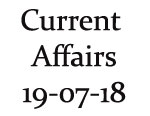 Current Affairs 19th July 2018
