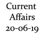 Current Affairs 20th June 2019