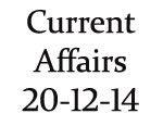 Current Affairs 20th December 2014