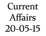 Current Affairs 20th May 2015