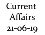 Current Affairs 21st June 2019
