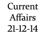 Current Affairs 21st December 2014