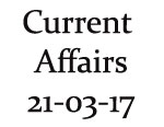 Current Affairs 21st March 2017