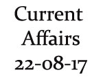 Current Affairs 22nd August 2017